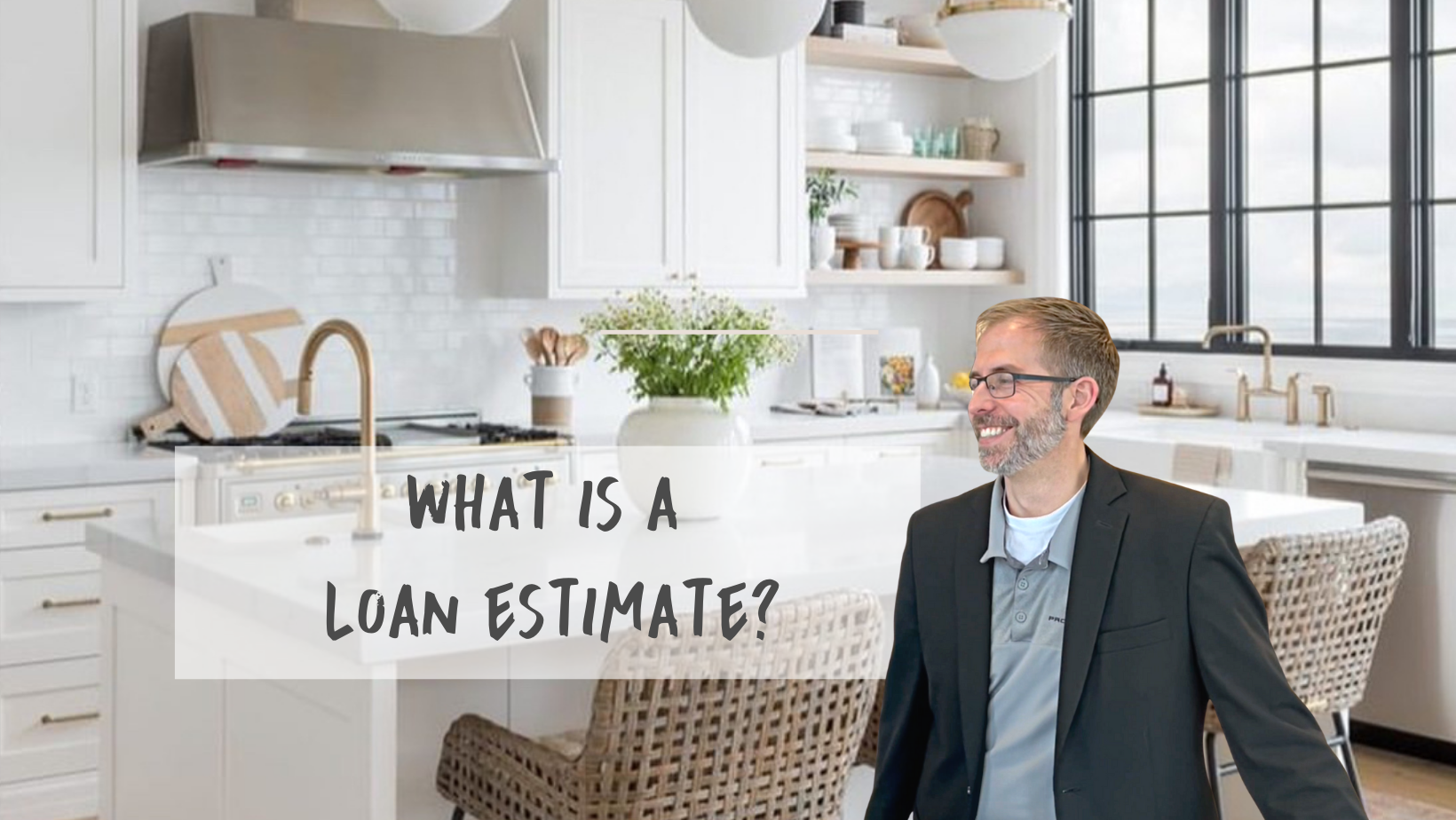 Video tutorial with Jeremiah explaining a loan estimate